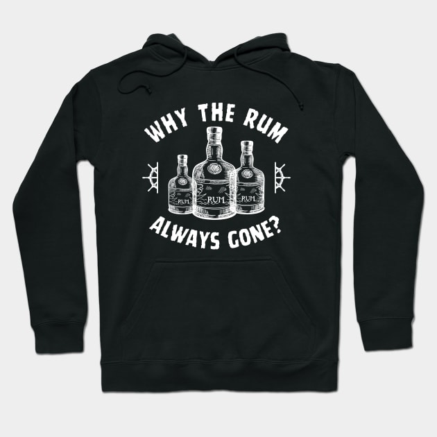 Rum Always Gone! Funny Jack Sparrow Sayings Hoodie by Andrew Collins